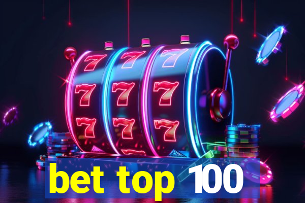 bet top 100